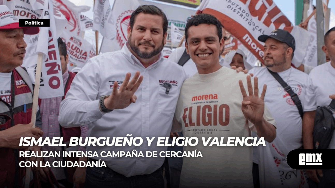EMX-Ismael Burgueño y Eligio Valencia...realizan intensa campaña de cercanía con la ciudadanía