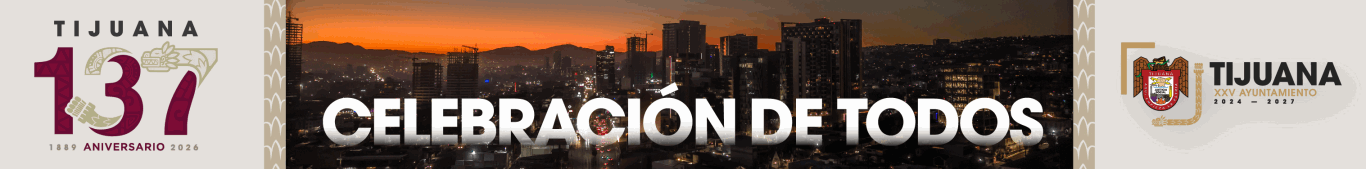 AYUNTAMIENTO ANIVERSARIO TIJUANA 