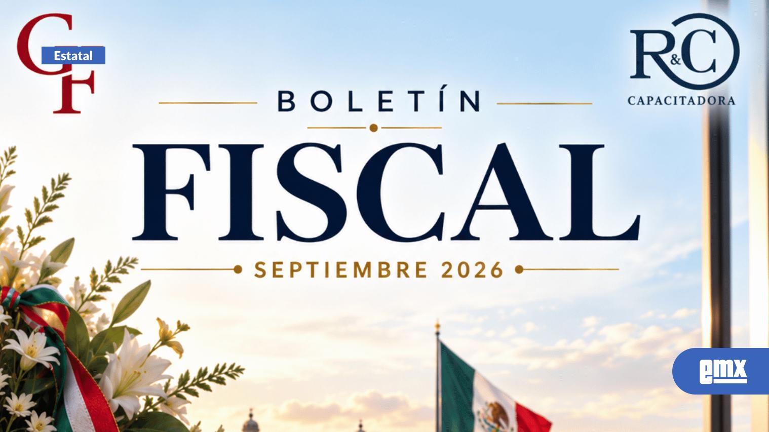 EMX-Boletín-Fiscal-Septiembre-2026