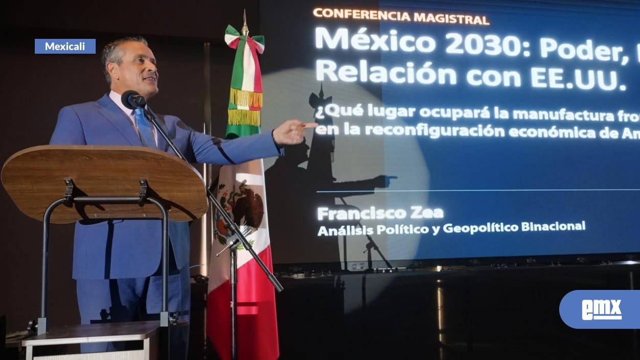 EMX-Sector-maquilador,-atento-a-entorno-político-en-México:-Francisco-Zea