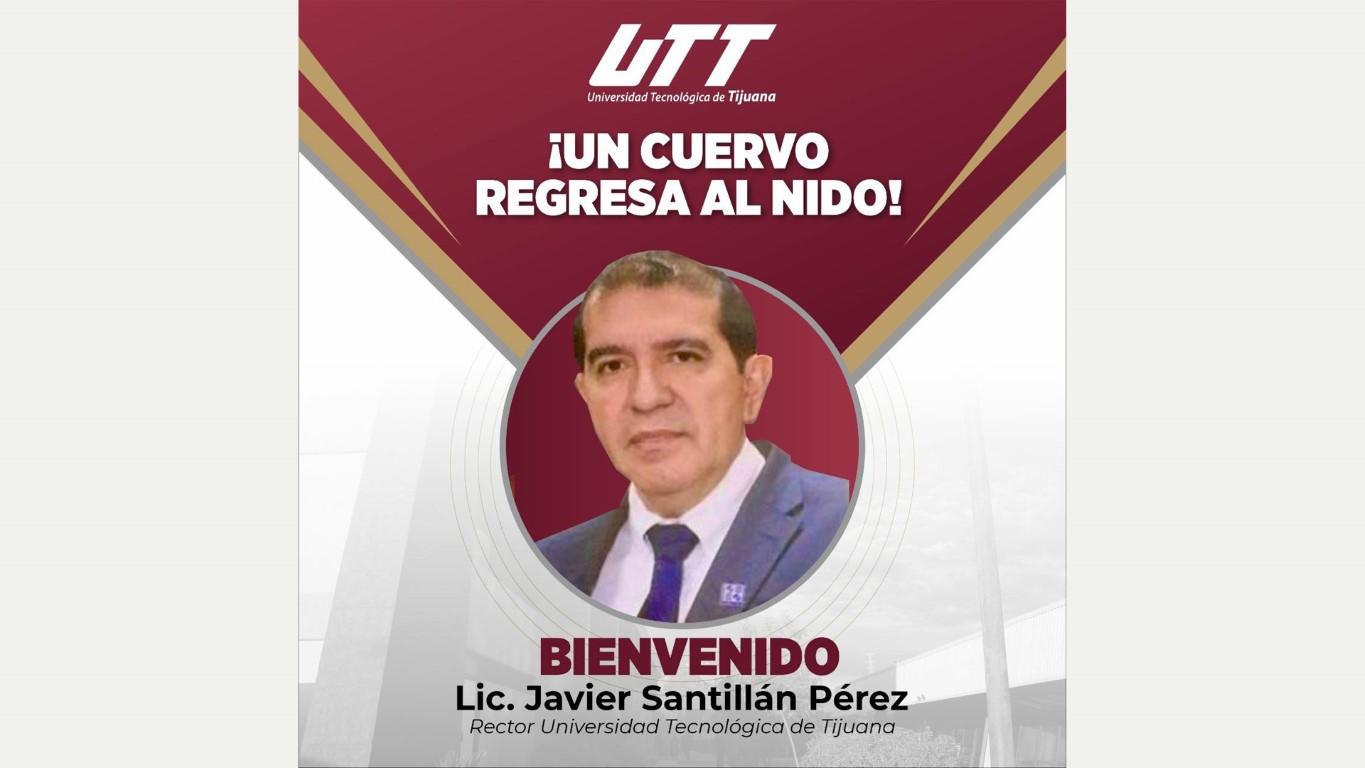 EMX-Javier Santillán Pérez.. Elegido como rector de la UTT