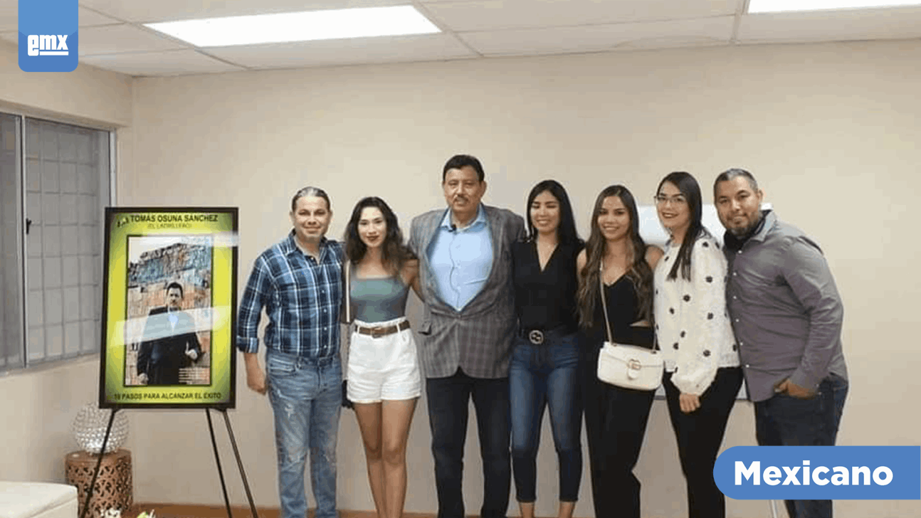 EMX-Tomás Osuna Sánchez comparte en su texto "10 Pasos para Alcanzar el éxito".