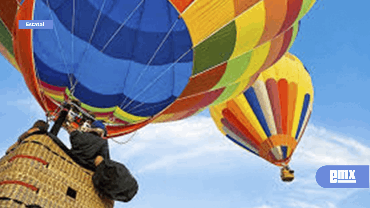 EMX-Preparan primer festival de globos aerostáticos en Mexicali