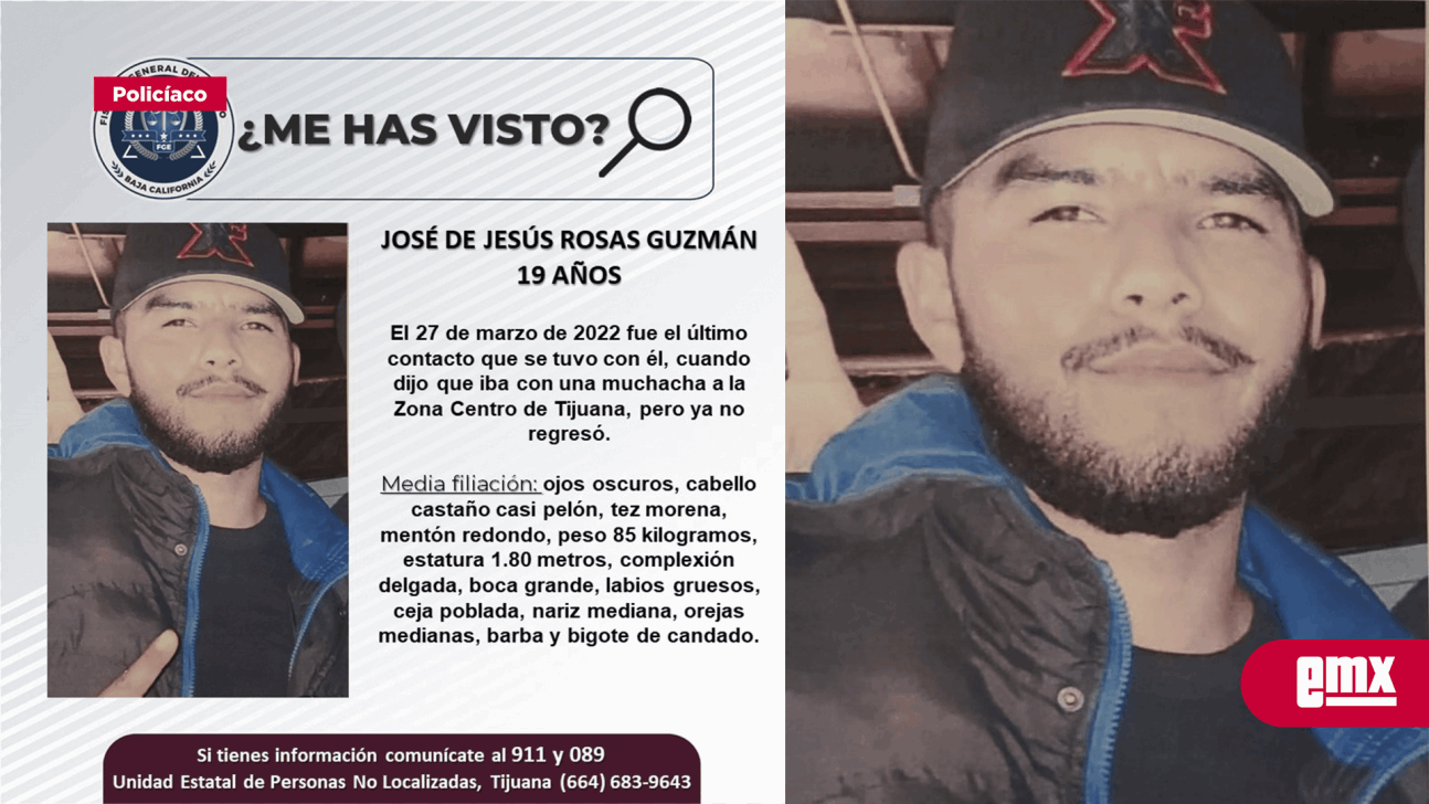 EMX-Pesquisa de hombre de 19 años, José de Jesús Rosas Guzmán 