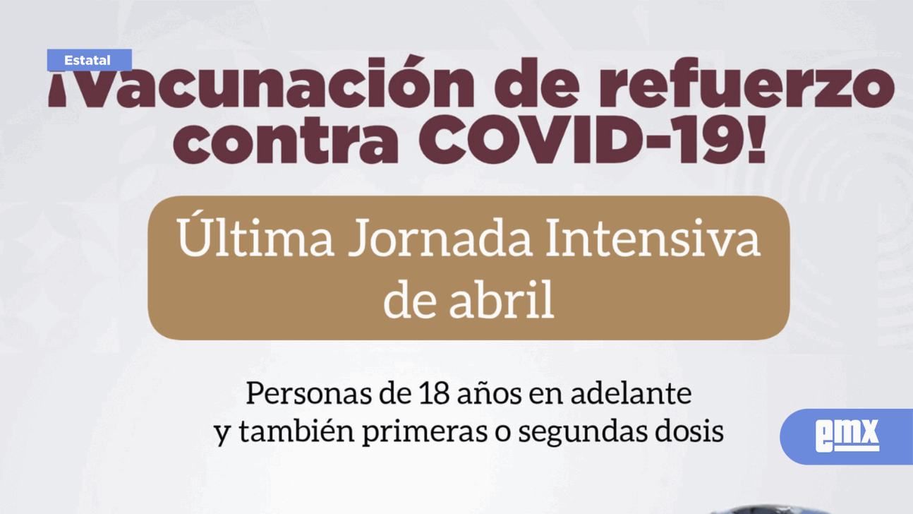 EMX- Sábado 30 de abril: Jornada de Vacunación Intensiva