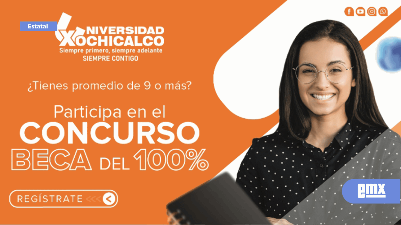 EMX-Convoca Xochicalco al Concurso a de Beca del 100%