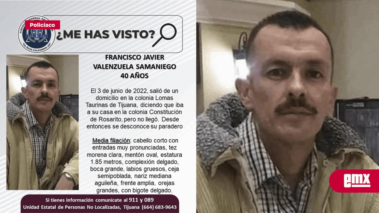 EMX-Pesquisa de hombre de 40 años, Francisco Javier Valenzuela Samaniego 