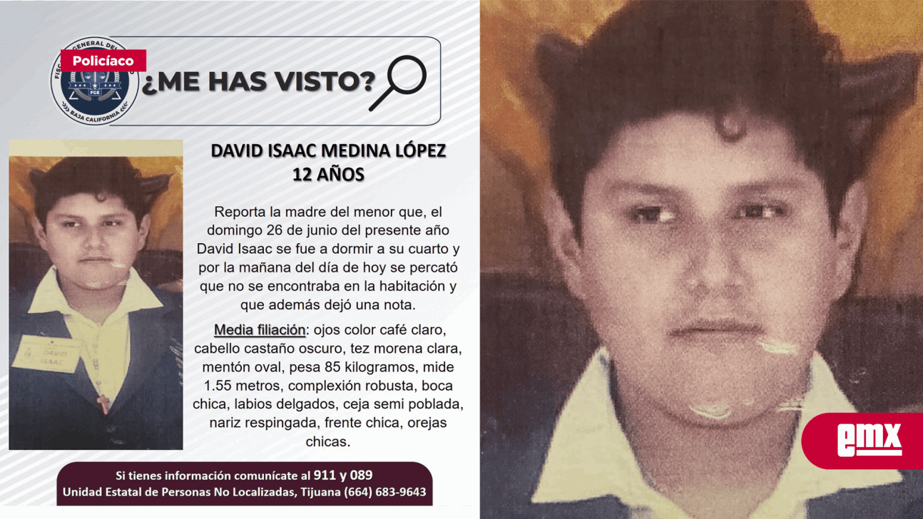 EMX-Pesquisa de Adolescente de 12 años, David Isaac Medina López