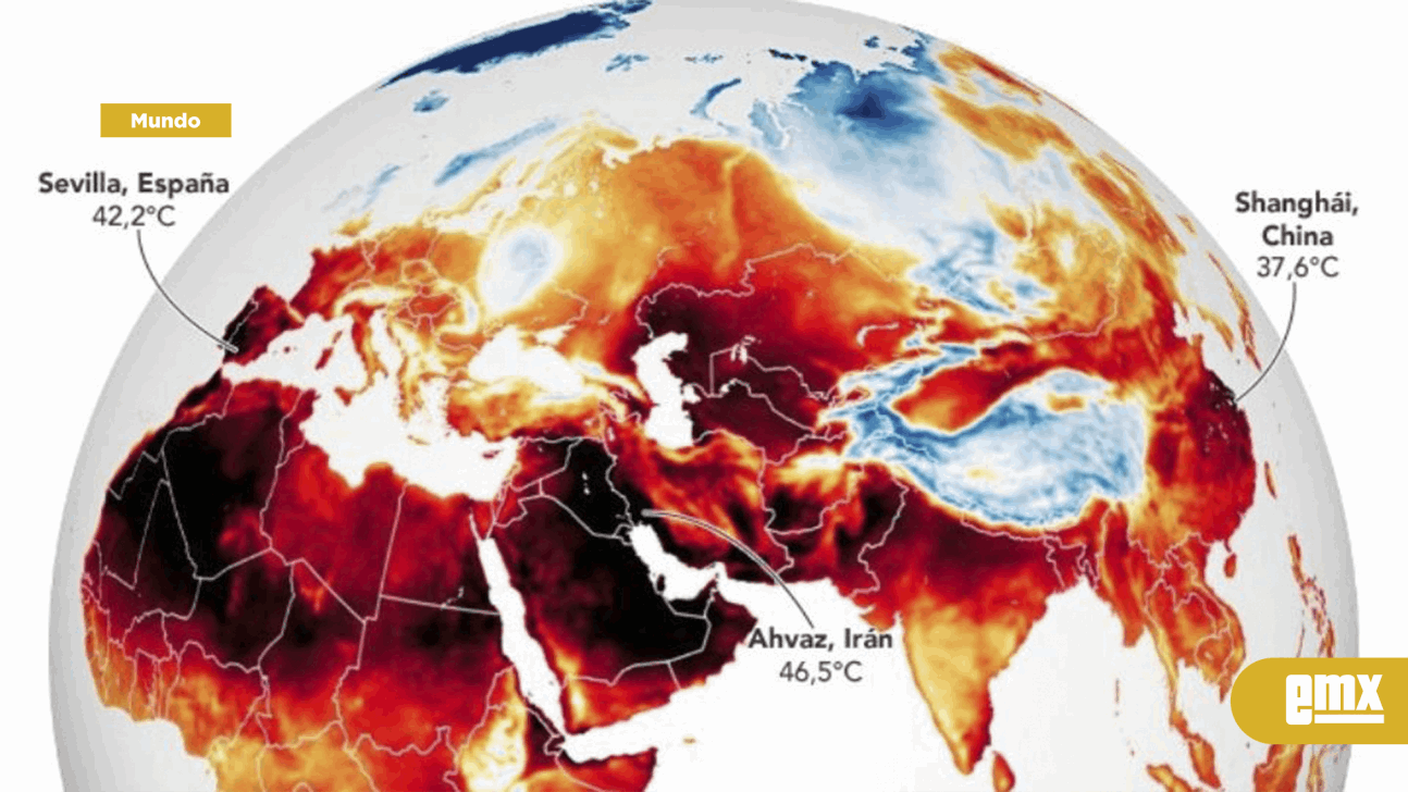 EMX-Muestra NASA mapa de los países más afectados por ola de calor