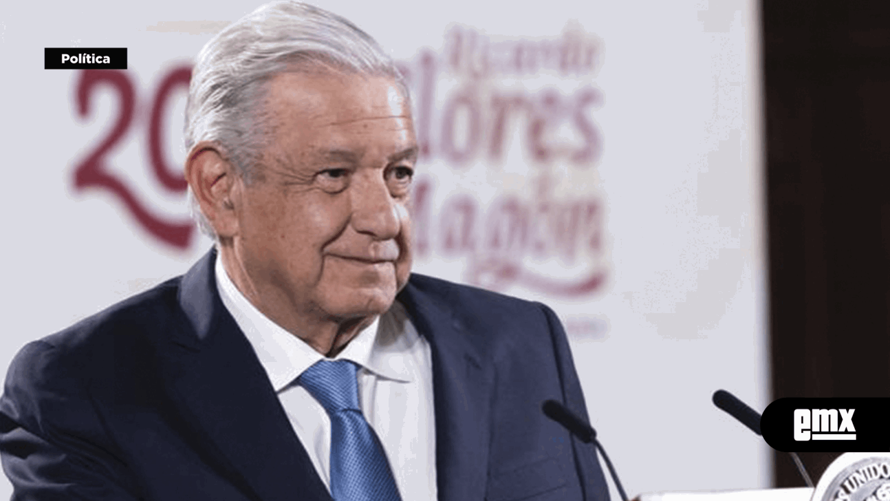 EMX-AMLO… Tomamos decisiones a tiempo contra la inflación