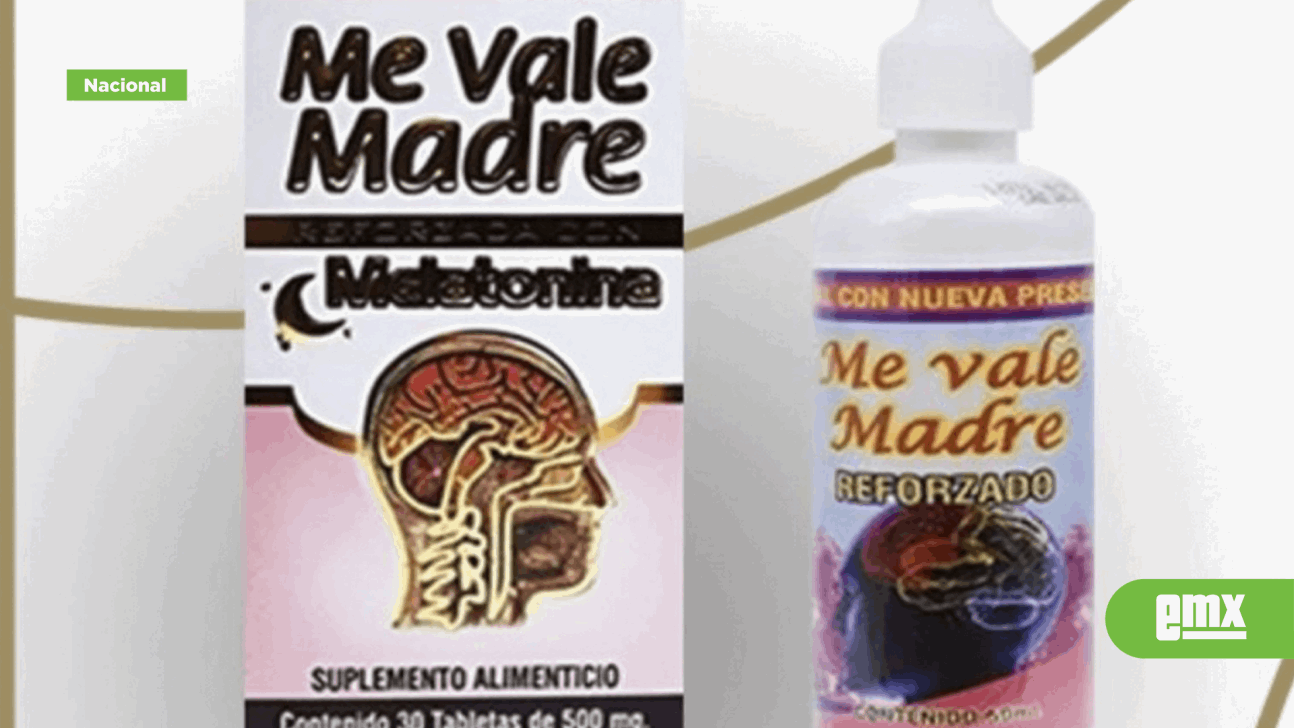 EMX-Cofepris alerta sobre productos engaño 'Me vale madre' y 'Chupa panza'