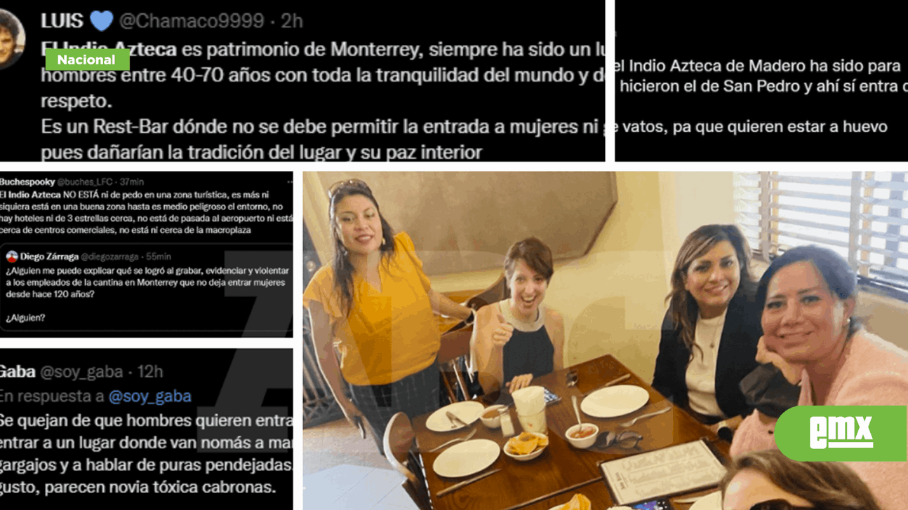 EMX-Por primera vez dejan entrar a mujeres en la cantina 'Indio Azteca' en Monterrey