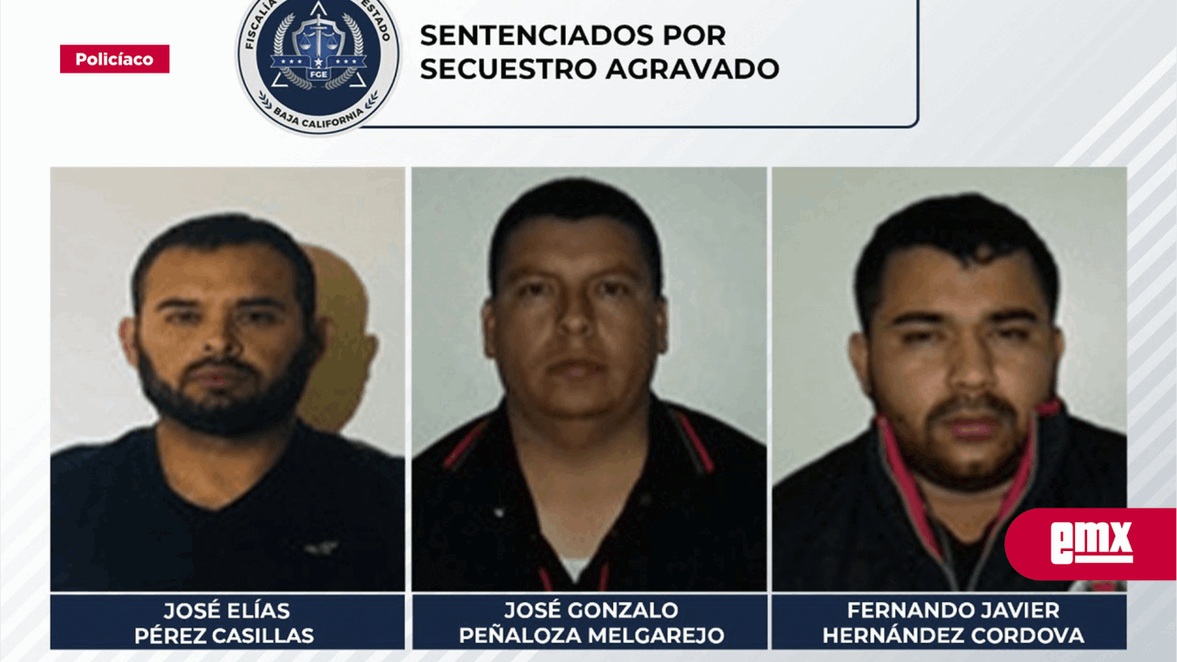 EMX-Sentencia de 50 años de prisión a tres secuestradores 