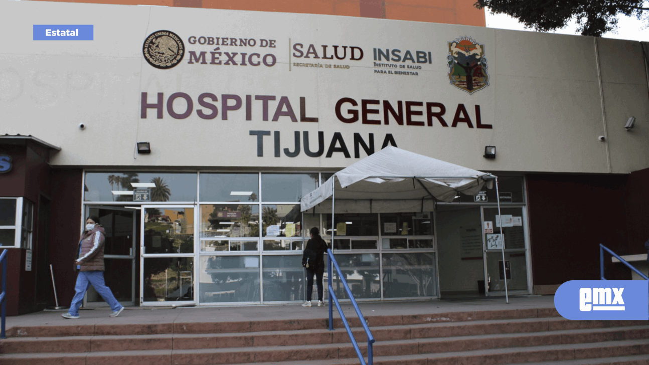 EMX-Garantizan Hospitales Generales de Tijuana, Tecate y Playas de Rosarito servicios de urgencias el lunes 6 de febrero considerado inhábil 