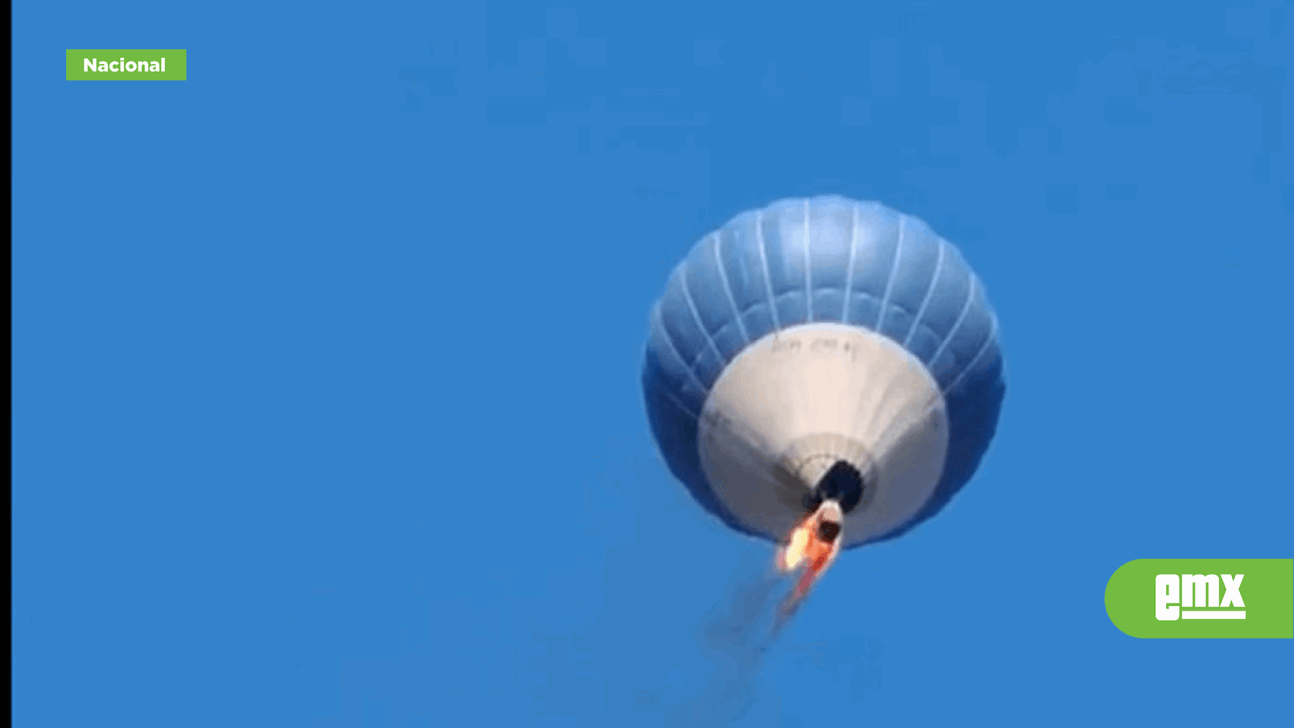 EMX-Se incendia globo aerostático en pleno vuelo en Teotihuacán, hay varias víctimas