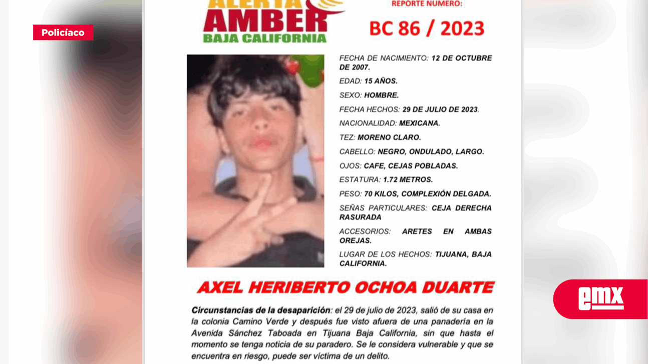 EMX-ACTIVAN ALERTA AMBER BC PARA  AXEL HERIBERTO OCHOA DUARTE, DE 15 AÑOS