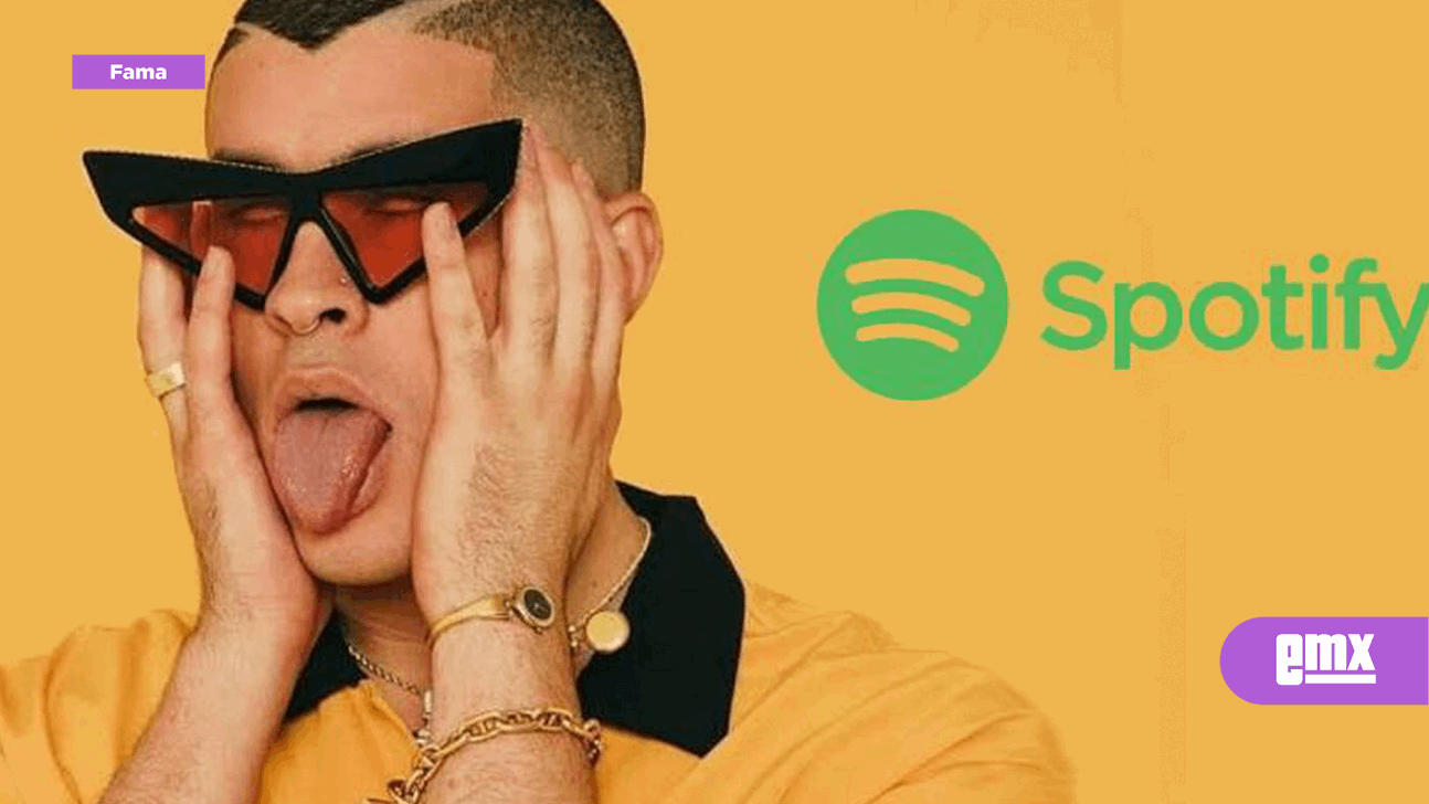 EMX-Bad Bunny colapsa Spotify 