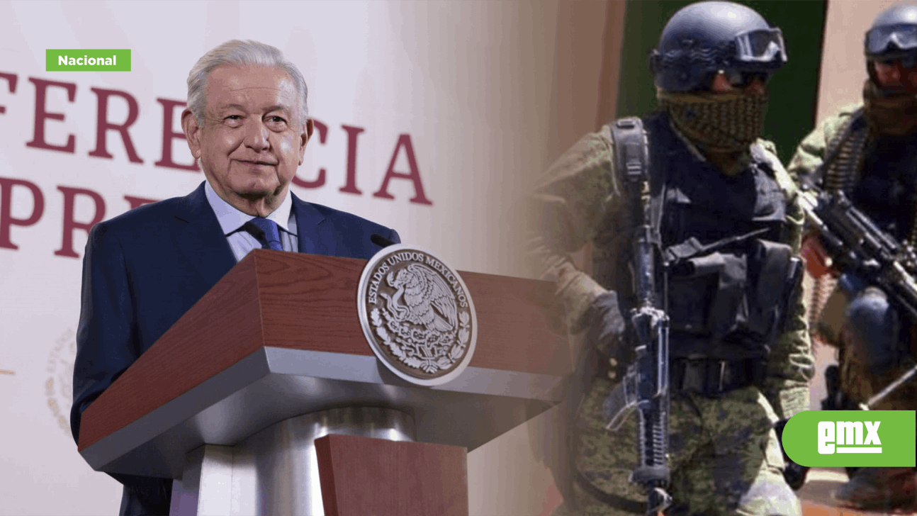 EMX-PIDE AMLO PERMISO PARA INGRESO DE MILITARES DE EU