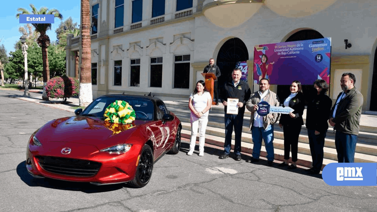 EMX-UABC entrega premios principales del 91 Sorteo Magno