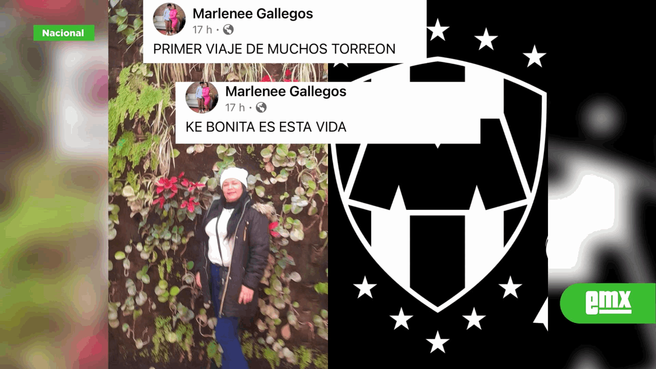 EMX-Tragedia en Torreón: muere aficionada de Rayados en su primera visita a la ciudad