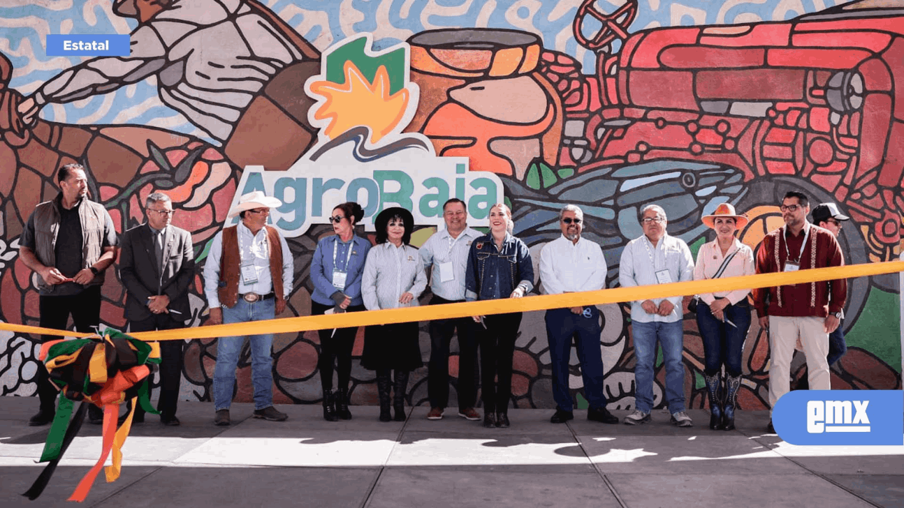 EMX-Inauguran Agrobaja 2024 en Mexicali