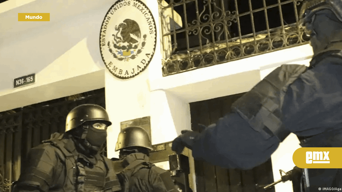EMX-CELAC sancionaría a Ecuador por asalto a Embajada de México