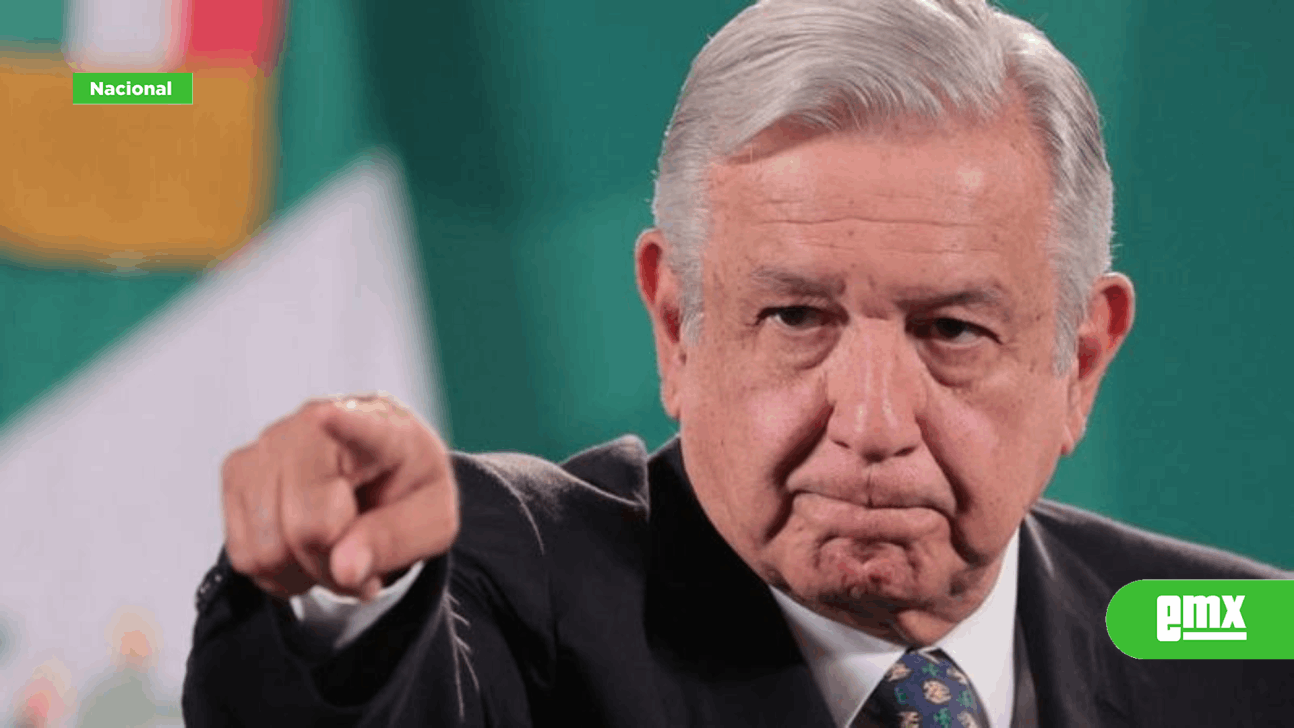 EMX-México dejó atrás la época de entreguismo y sumisión: López Obrador
