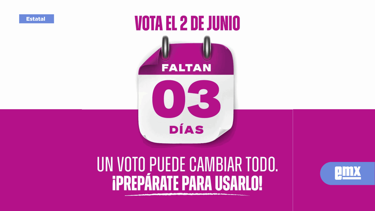EMX-Faltan 3 días para las elecciones del 2 de junio
