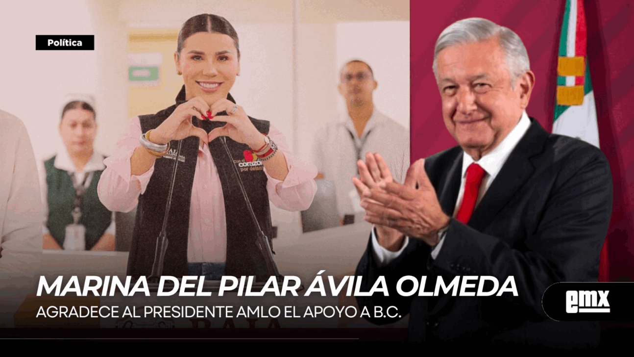 EMX-  MARINA DEL PILAR…agradece al Presidente AMLO el apoyo a BC