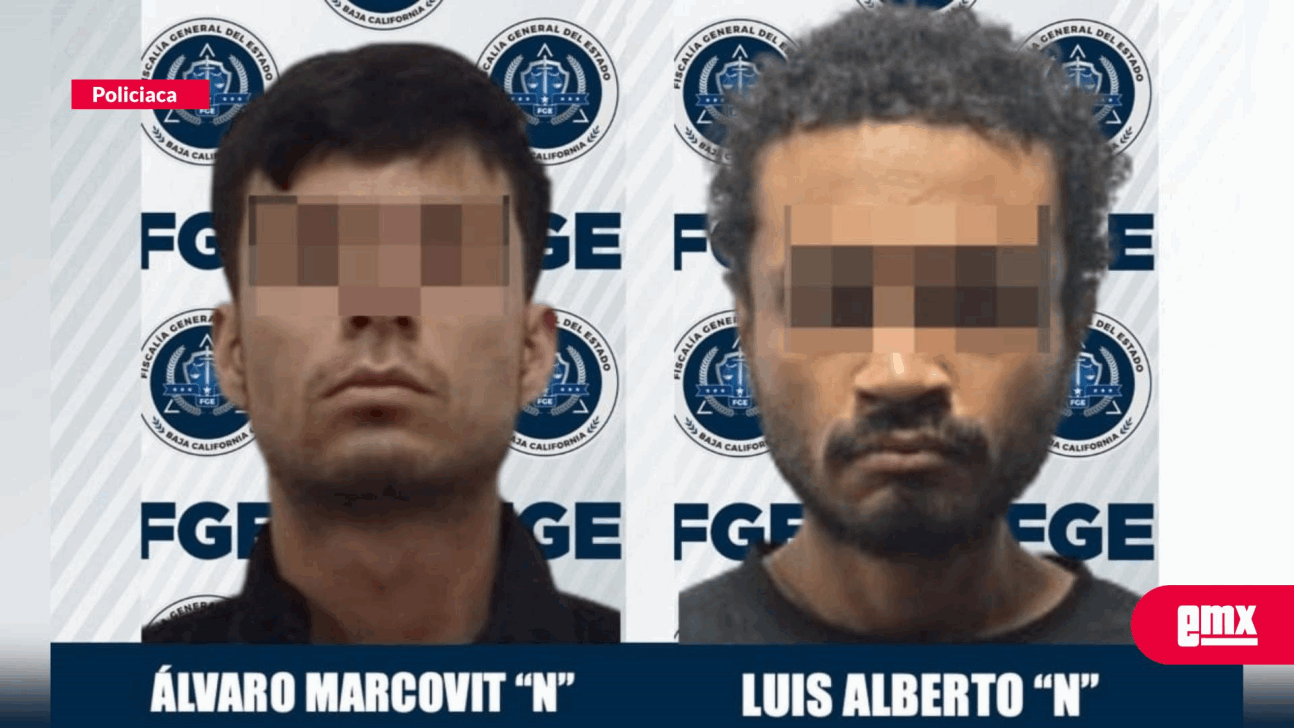 EMX-Obtiene FGE vinculación a proceso de dos hombres por extorsión en Tijuana