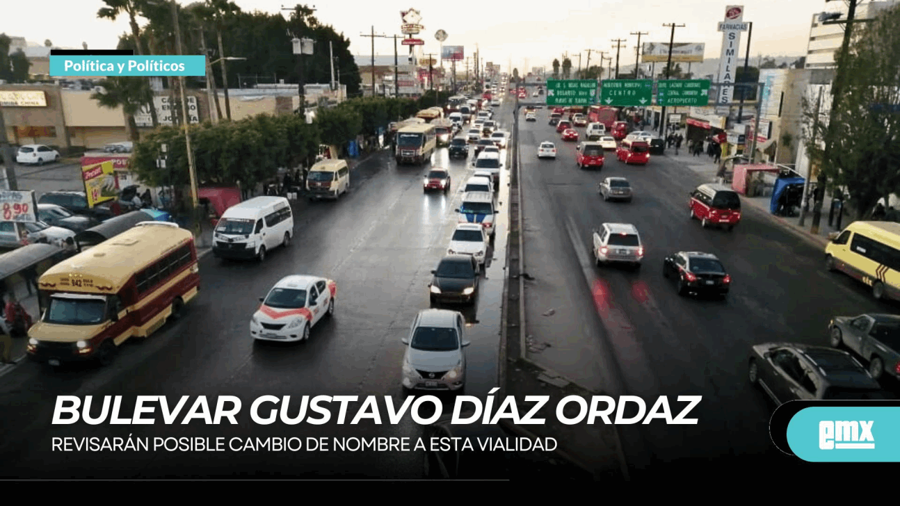 EMX-Bulevar GUSTAVO DÍAZ ORDAZ…revisarán posible cambio de nombre a esta vialidad.