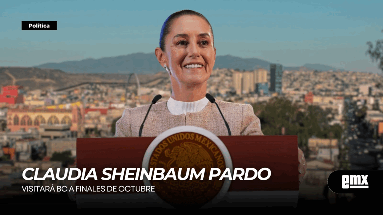 EMX-CLAUDIA-SHEINBAUM-PARDO…visitará-BC-a-finales-de-Octubre