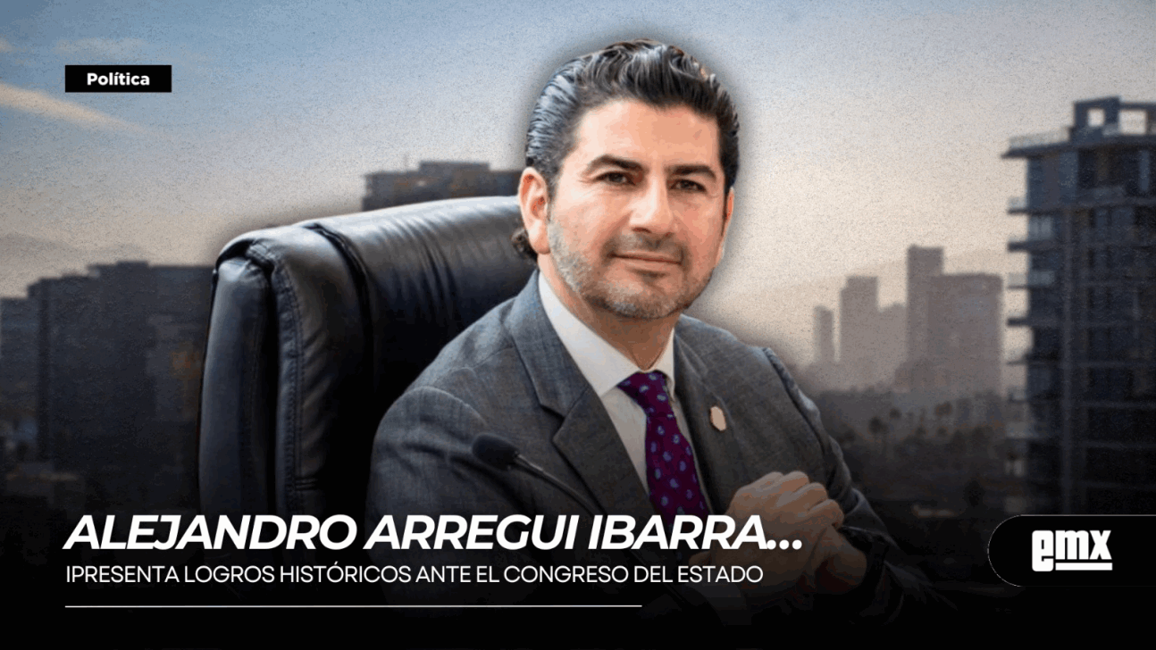 EMX-ALEJANDRO-ARREGUI-IBARRA…presenta-logros-históricos-ante-el-Congreso-del-Estado