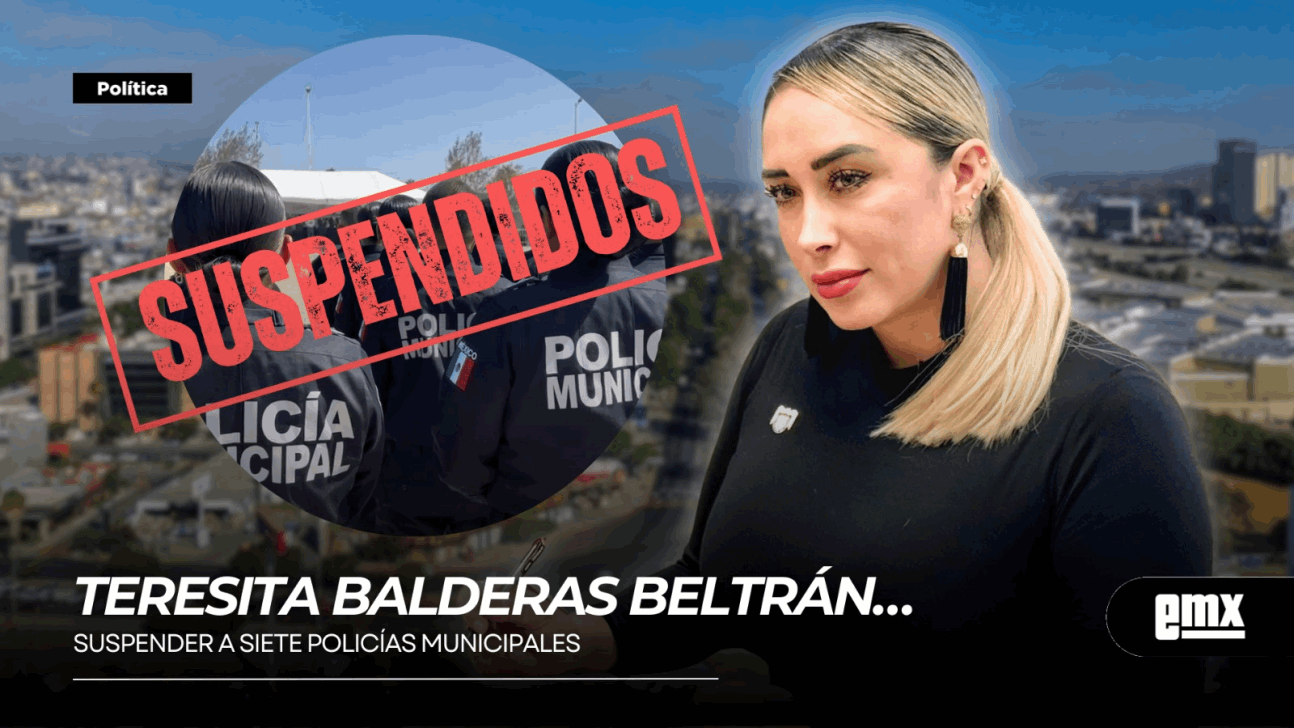 EMX-TERESITA-BALDERAS-BELTRÁN…-suspender-a-siete-policías-municipales