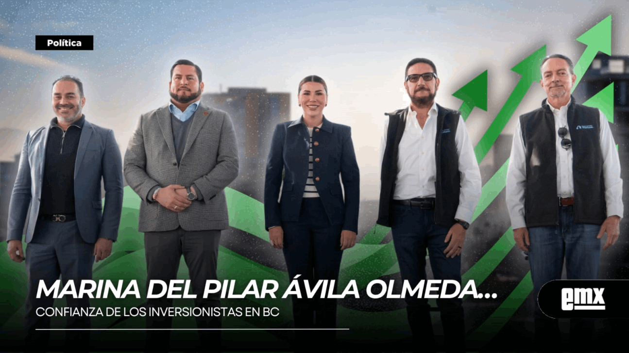 EMX-MARINA-DEL-PILAR-ÁVILA-OLMEDA…confianza-de-los-inversionistas-en-BC