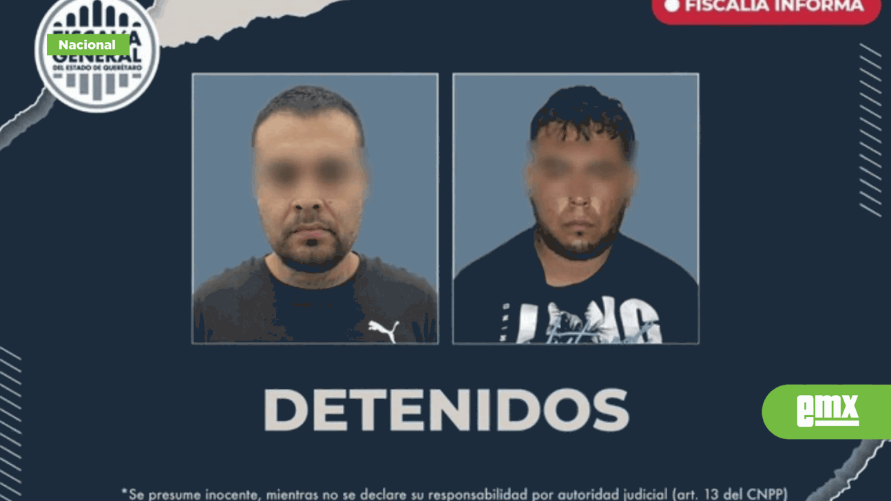 EMX-Detienen-a-dos-implicados-en-la-masacre-de-“Los-Cantaritos”-en-Querétaro