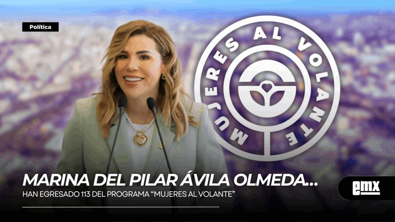 EMX-MARINA-DEL-PILAR-ÁVILA-OLMEDA…han-egresado-113-del-Programa-“Mujeres-al-Volante”