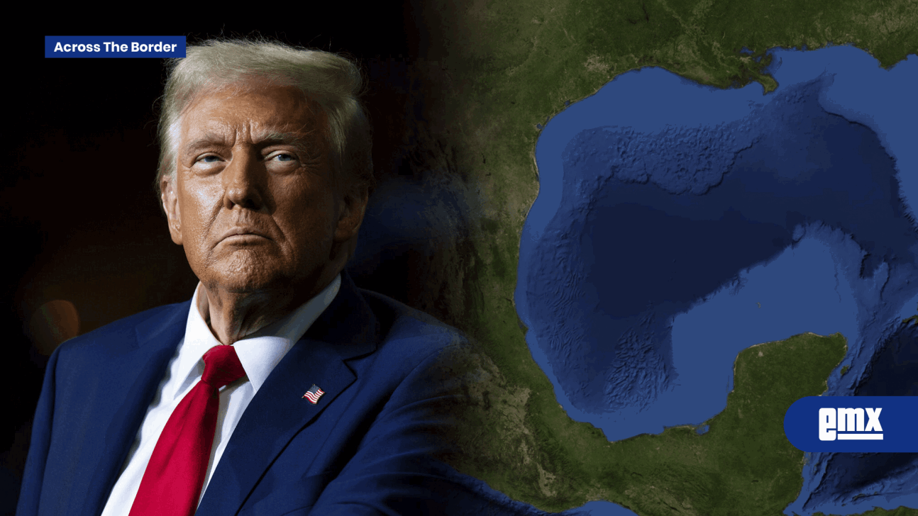 EMX-México-está-controlado-por-cárteles:-Trump;-quiere-renombrar-el-Golfo