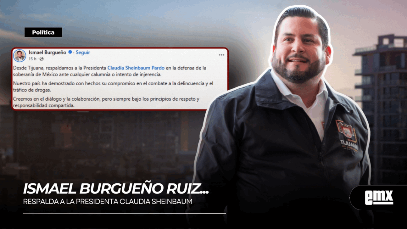 EMX-ISMAEL BURGUEÑO RUIZ... Respalda a la Presidenta CLAUDIA SHEINBAUM