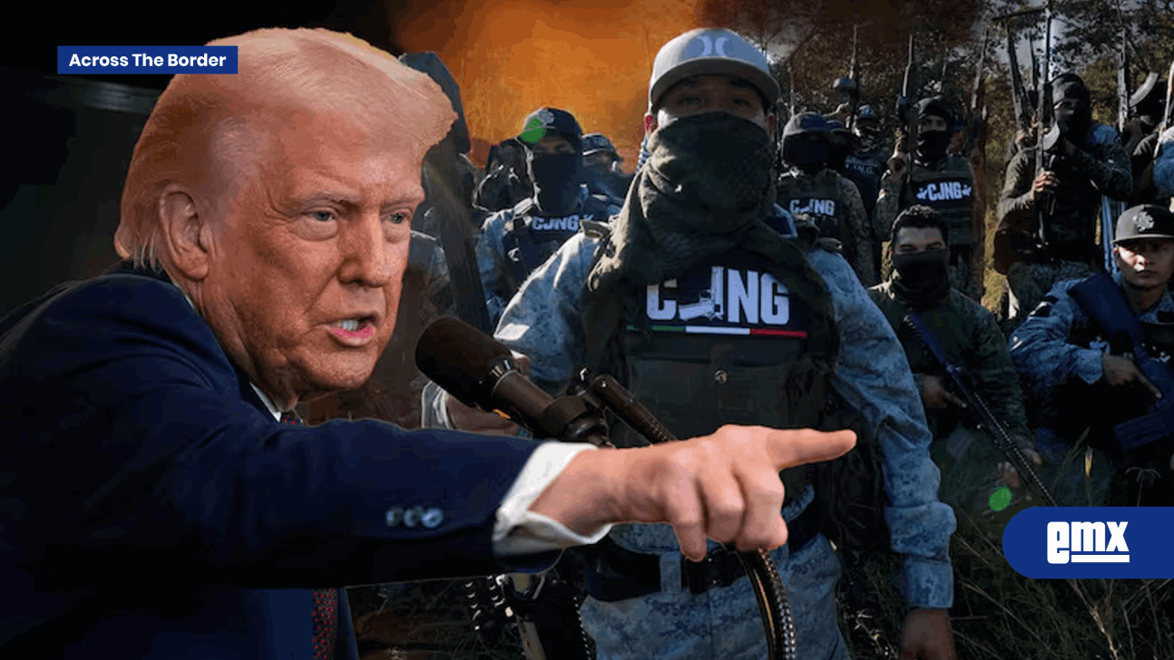 EMX-Cárteles-mexicanos-son-designados-terroristas-por-Trump