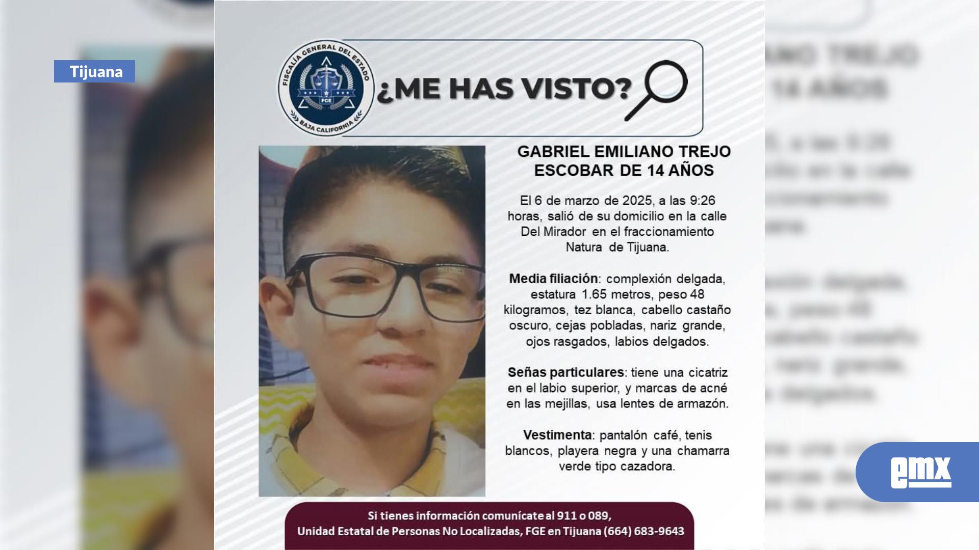 EMX-Adolescente de 14 años desaparece en Tijuana; FGE solicita apoyo para localizarlo
