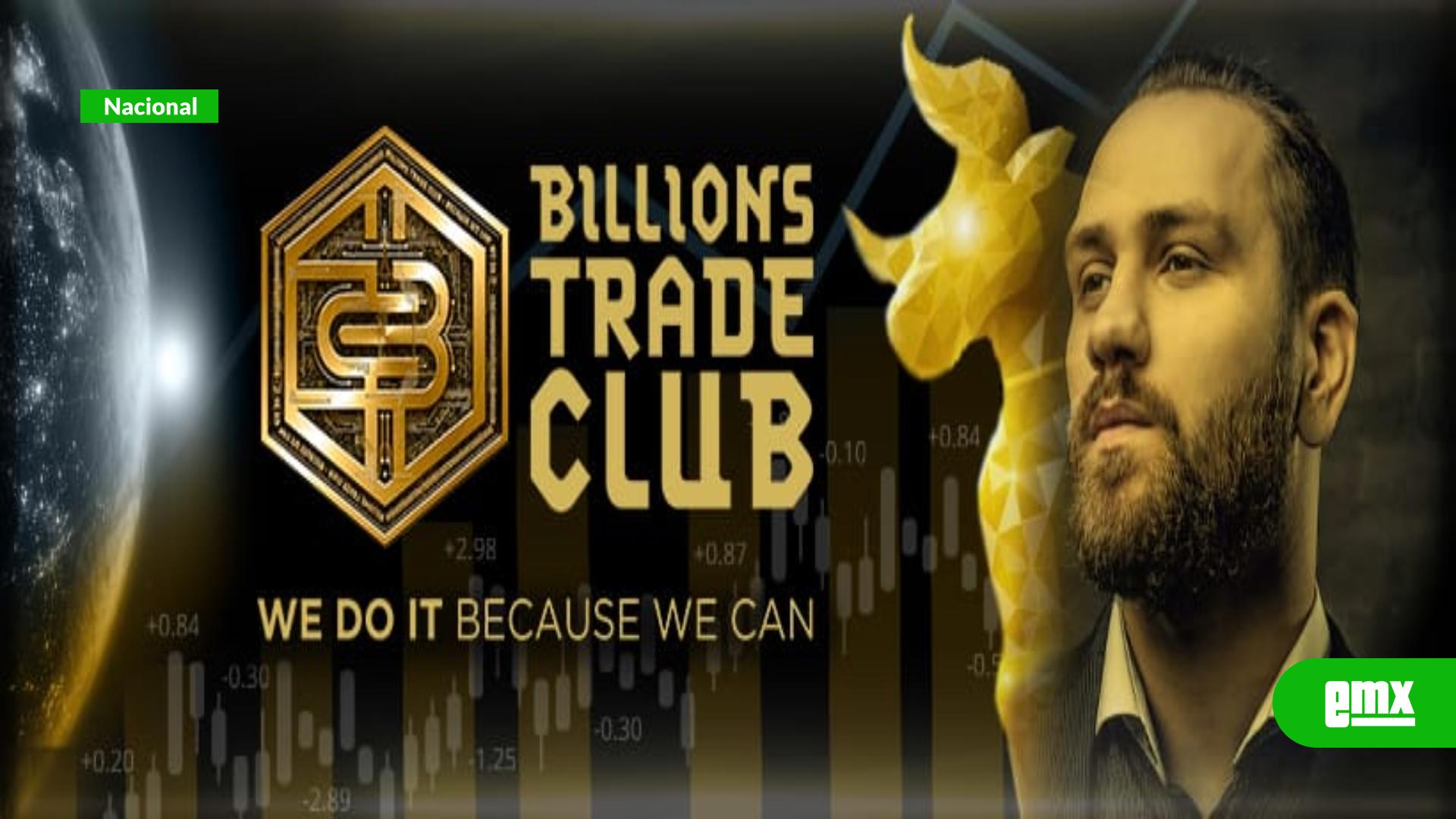 EMX-Colapso de Billions Trade Club: Fraude que arrasó con miles de inversionistas en México