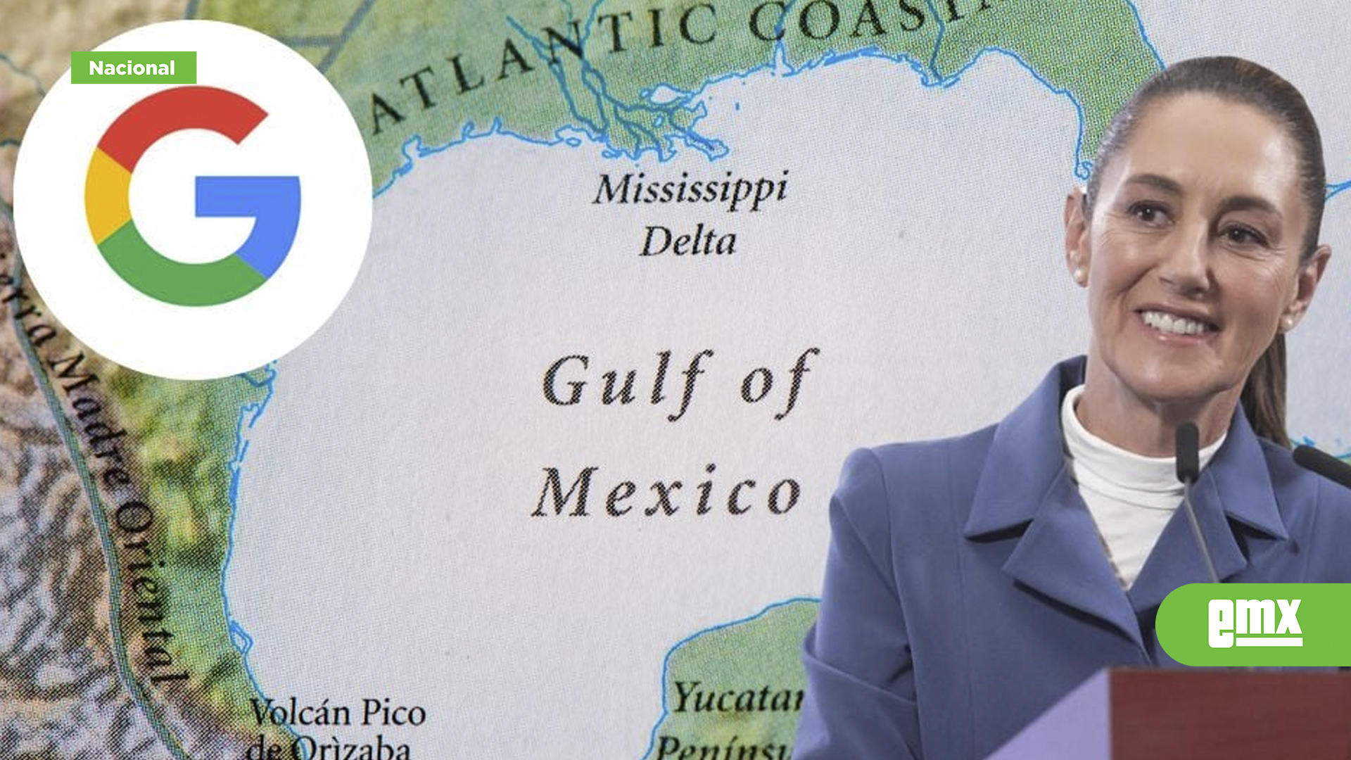 EMX-Sheinbaum-confirma-demanda-a-Google-por-cambiar-nombre-al-Golfo-de-México