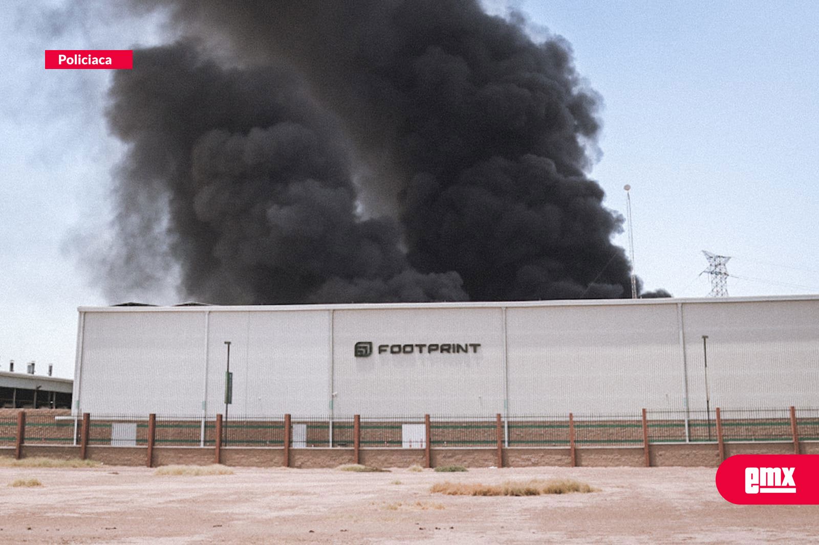 EMX-Incendio-en-Fábrica-Footprint-en-Mexicali