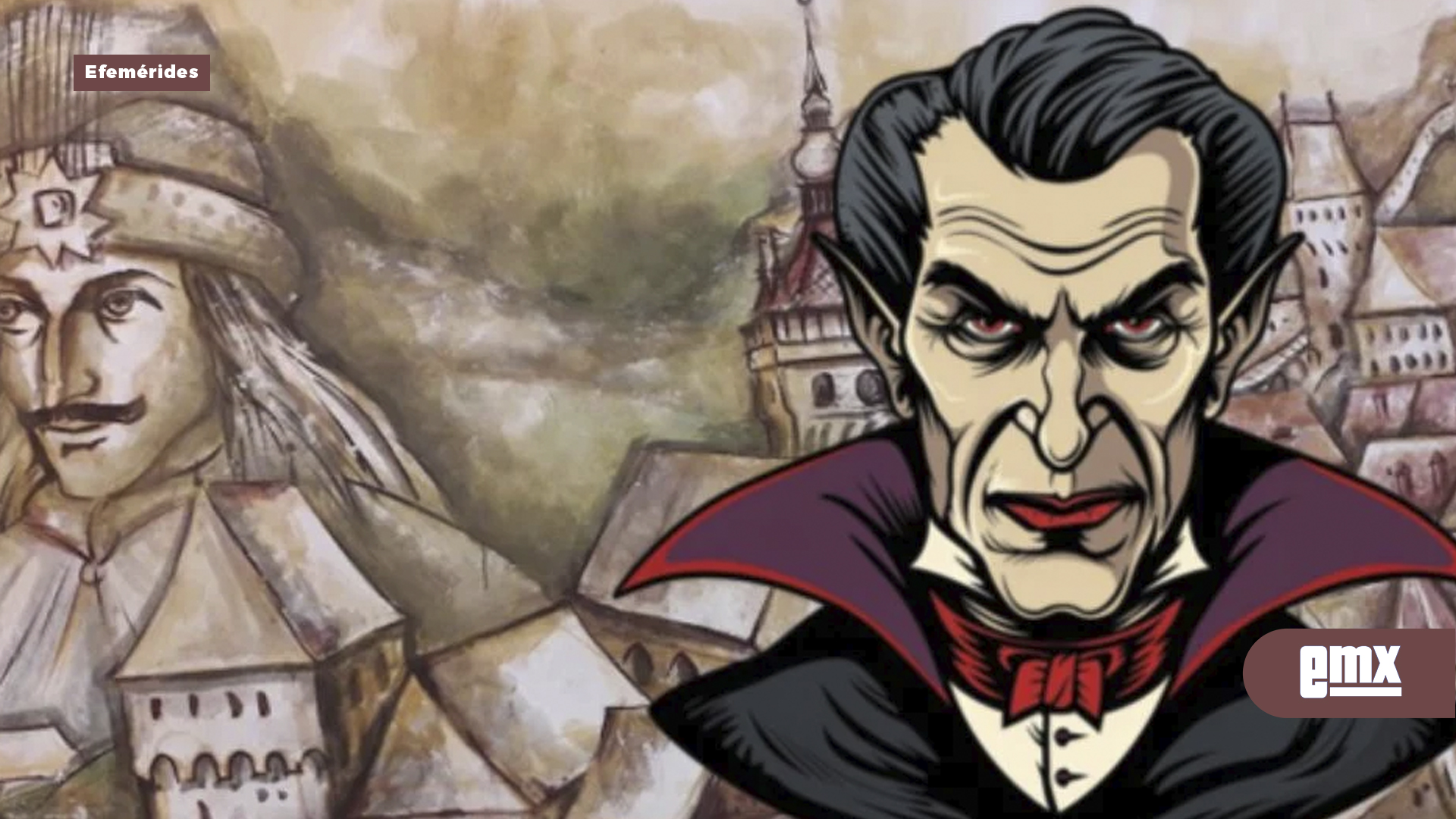 EMX-Día Mundial de Drácula: ¿Existió realmente el vampiro más famoso?