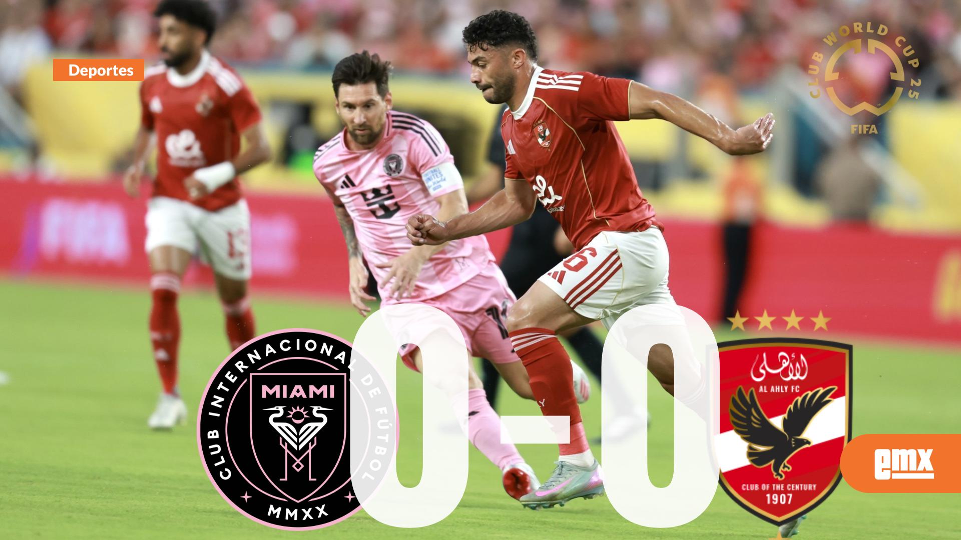 EMX-Messi llena el estadio, pero la ciudad teme: Inter Miami debuta ante Al Ahly con promoción de entradas y calles vacías