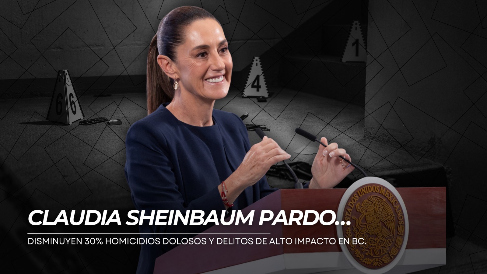 EMX-CLAUDIA-SHEINBAUM-PARDO..-disminuyen-30%-homicidios-dolosos-y-delitos-de-alto-impacto-en-BC.