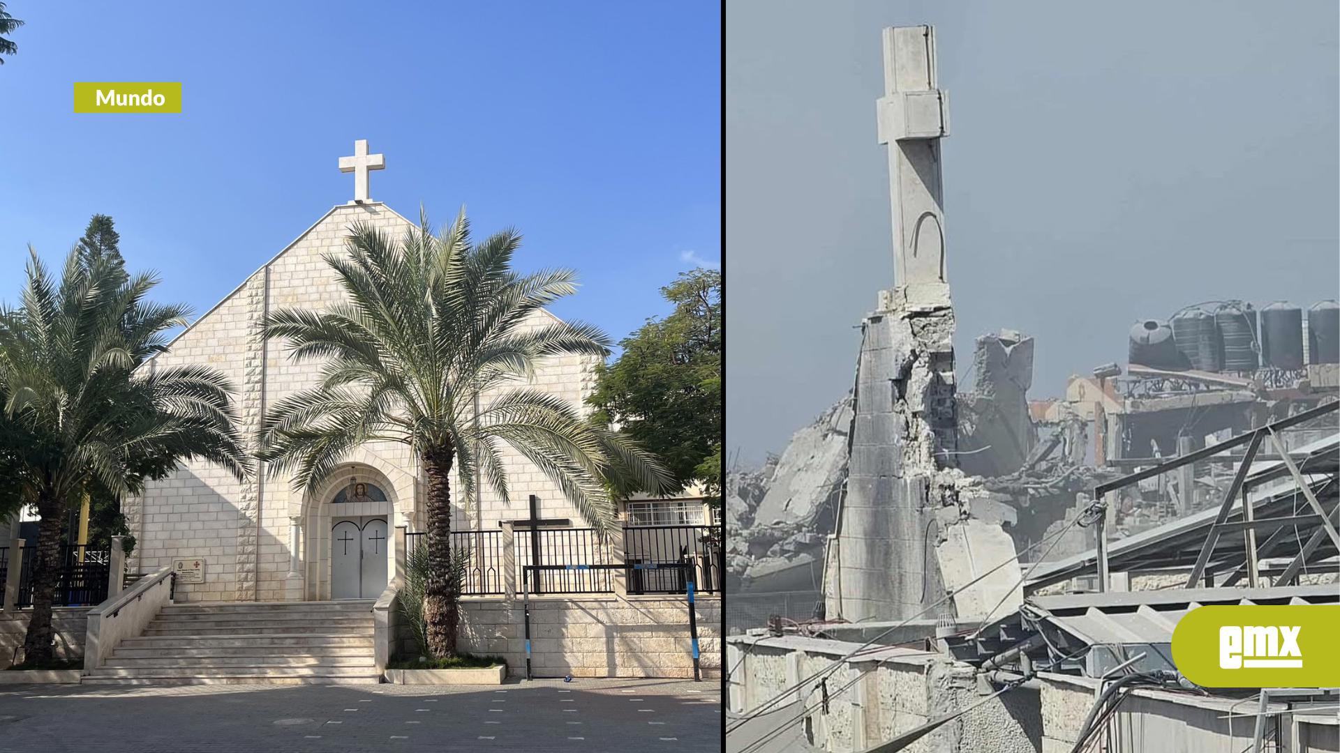 EMX-Ataque-israelí-impacta-la-única-iglesia-católica-de-Gaza;-mueren-civiles-y-hay-heridos