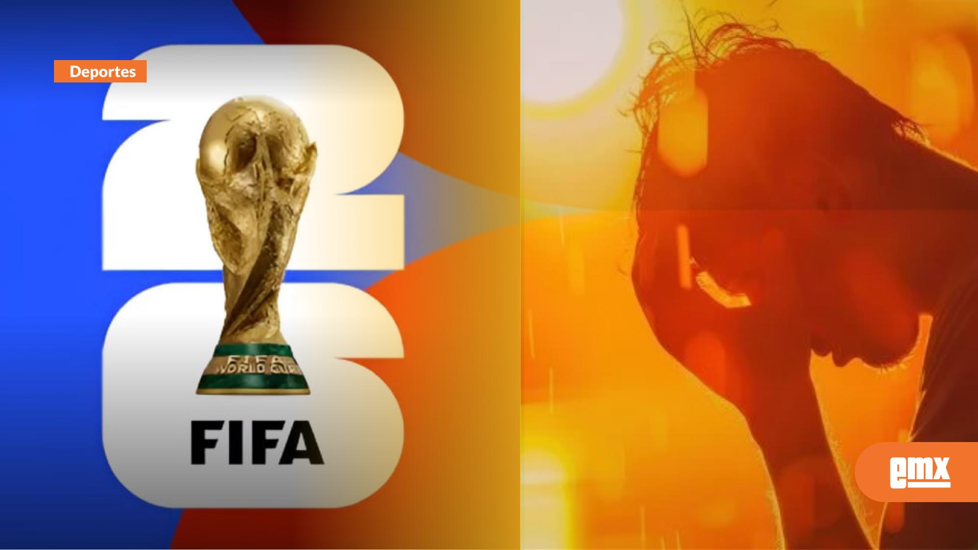 EMX-Calor-extremo-amenaza-la-seguridad-del-Mundial-2026;-FIFA-bajo-presión-por-salud-de-jugadores
