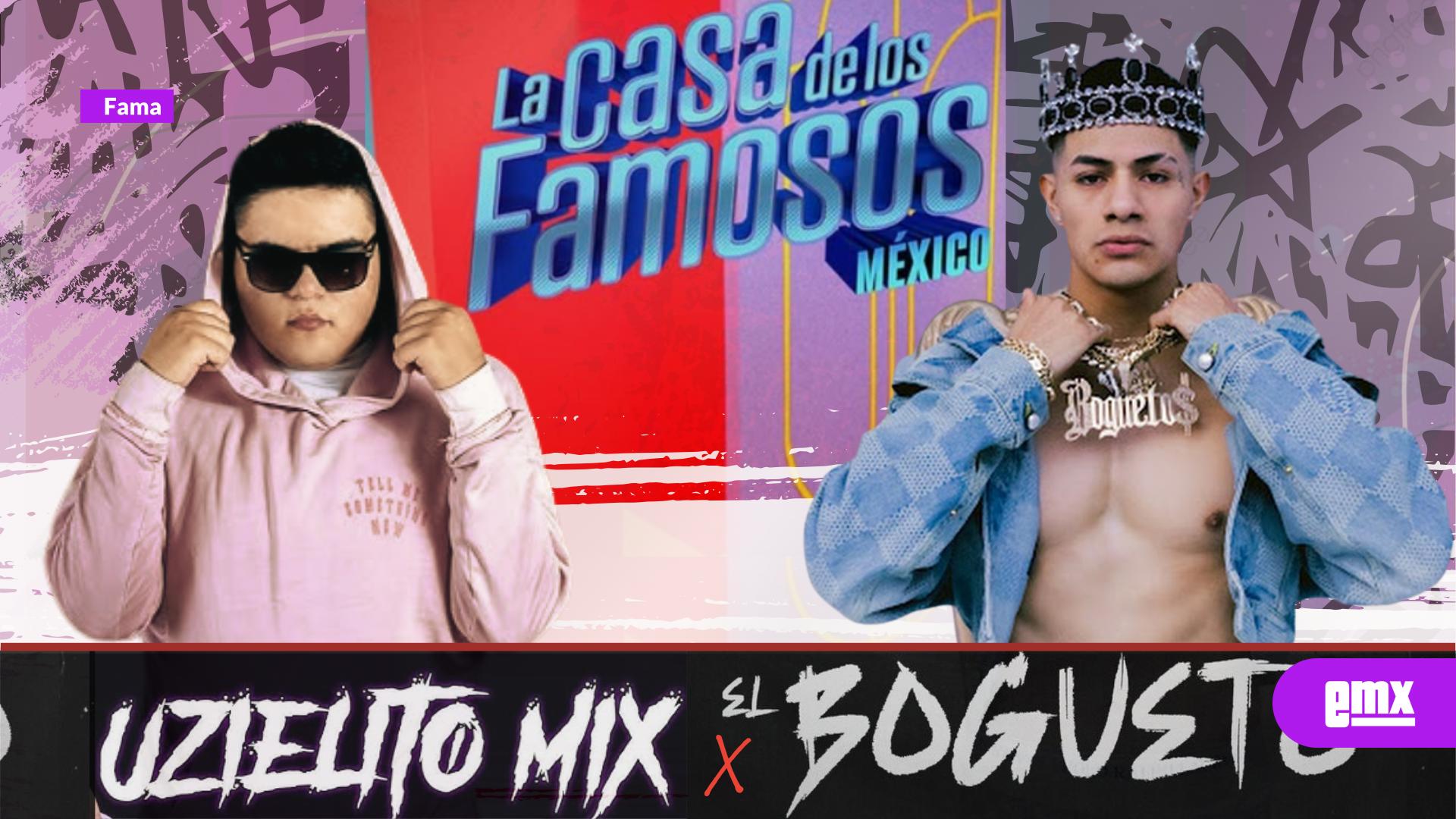 EMX-El-Bogueto-y-Uzielito-Mix-destacan-en-La-Casa-de-los-Famosos-México